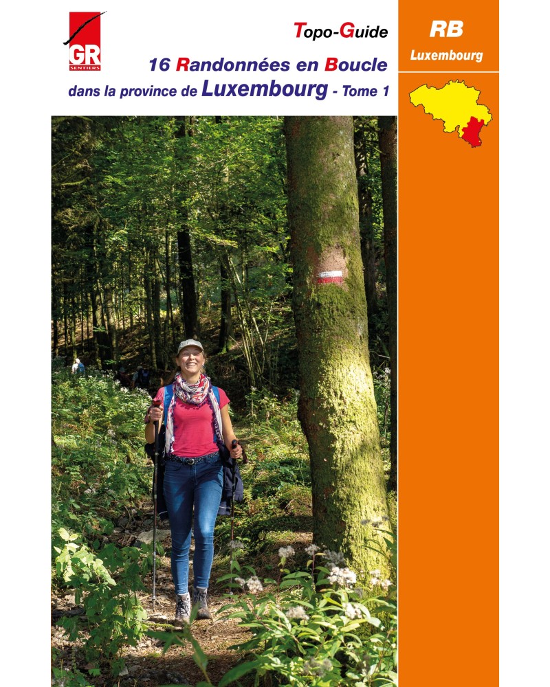 Randonnées en Boucle dans la province du Luxembourg (RB Luxembourg - Tome 1)